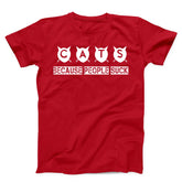 Cats Because People Suck Unisex T-Shirt